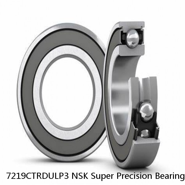 7219CTRDULP3 NSK Super Precision Bearings